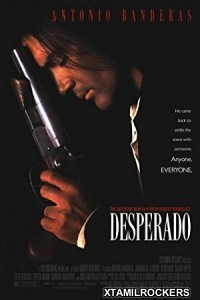 Desperado (1995) Tamil Dubbed