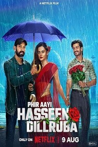 Phir Aayi Hasseen Dillruba (2024) Telugu Movie