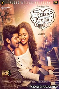 Pyaar Prema Kaadhal (2018) Tamil Movie